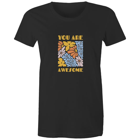 Women's Maple Tee You are Awesome