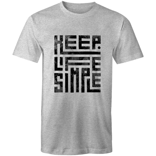 Mens T-Shirt Keep Life Simple