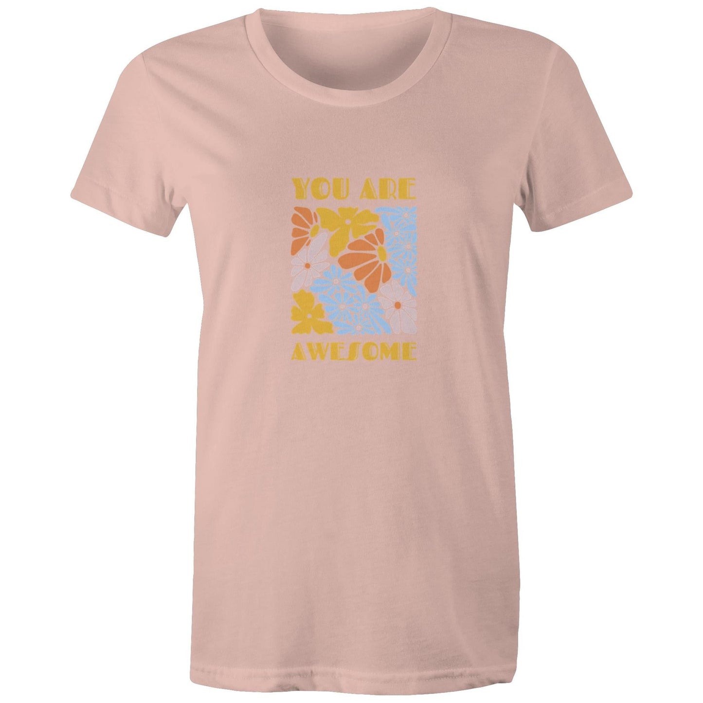 Women's Maple Tee You are Awesome 