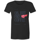 Women's Maple Tee OK but first Coffee Print 