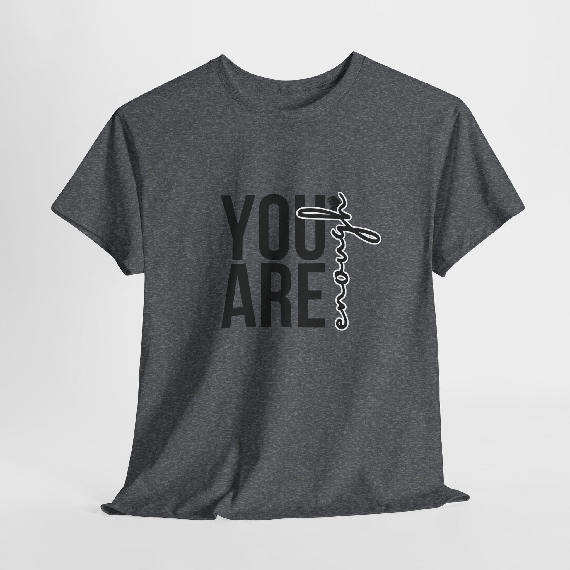 Empowerment T-Shirt - You are enough Tshirt 