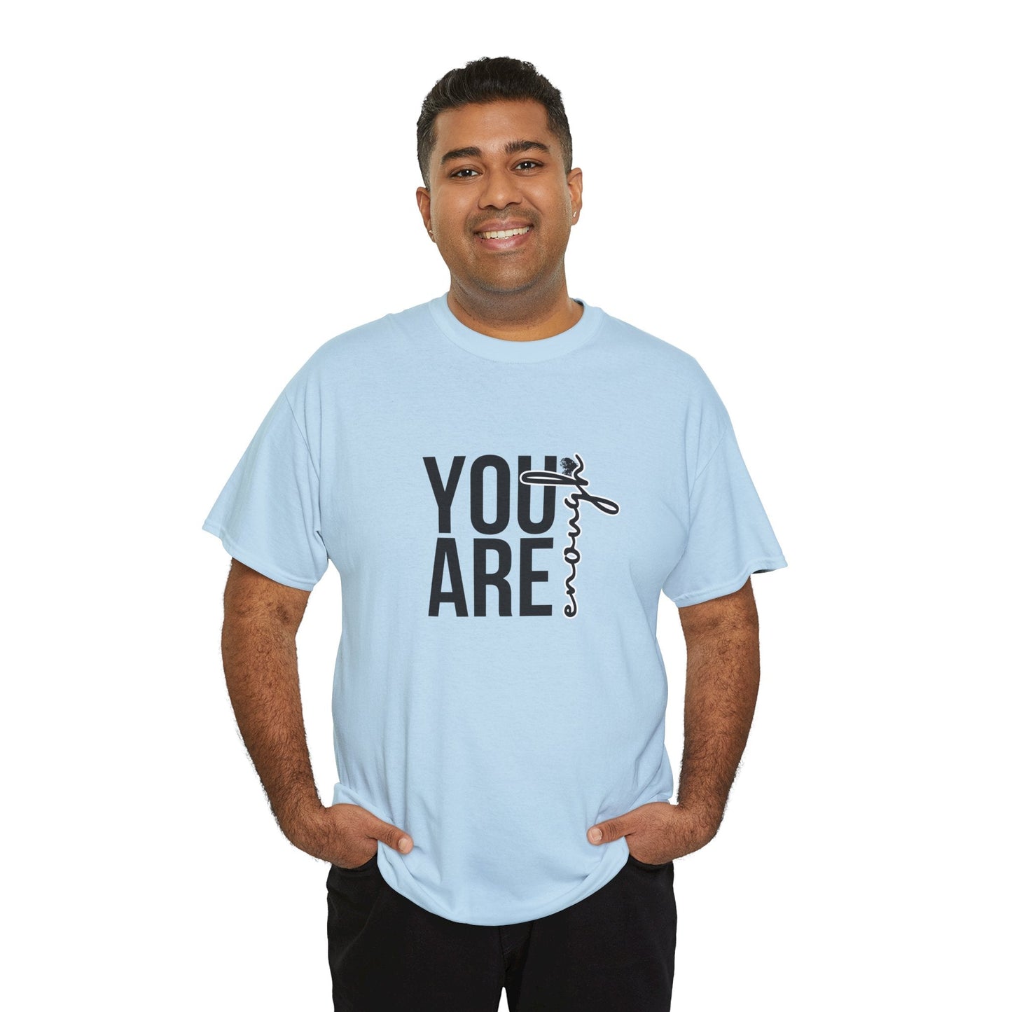 Empowerment T-Shirt - You are enough Tshirt 
