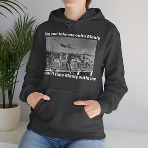 Hoodie Can't Take Manly Outta Me 