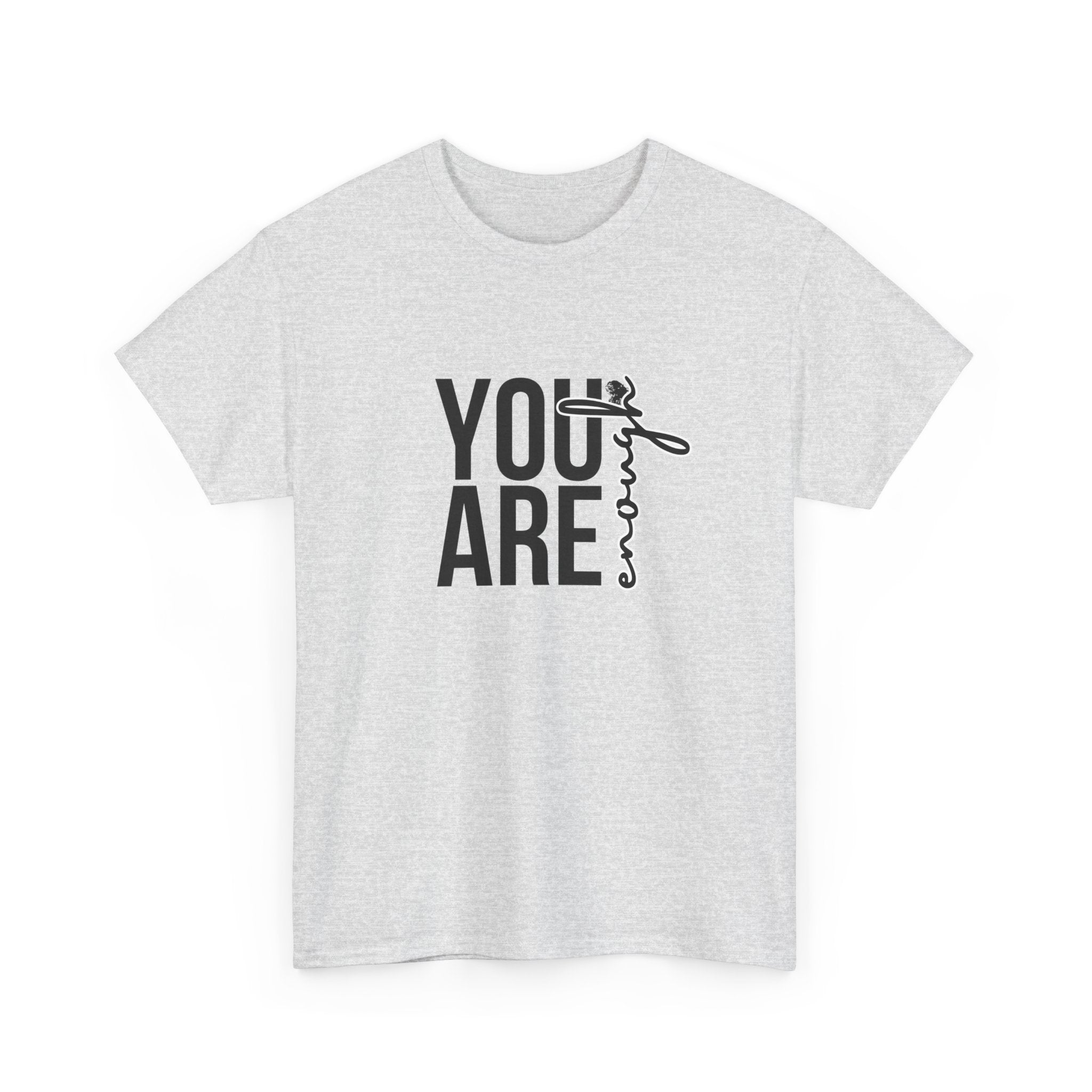 Empowerment T-Shirt - You are enough Tshirt 