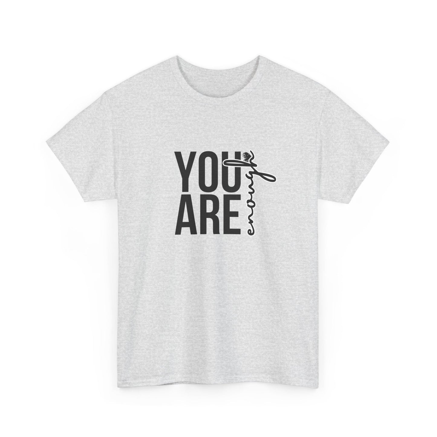 Empowerment T-Shirt - You are enough Tshirt 