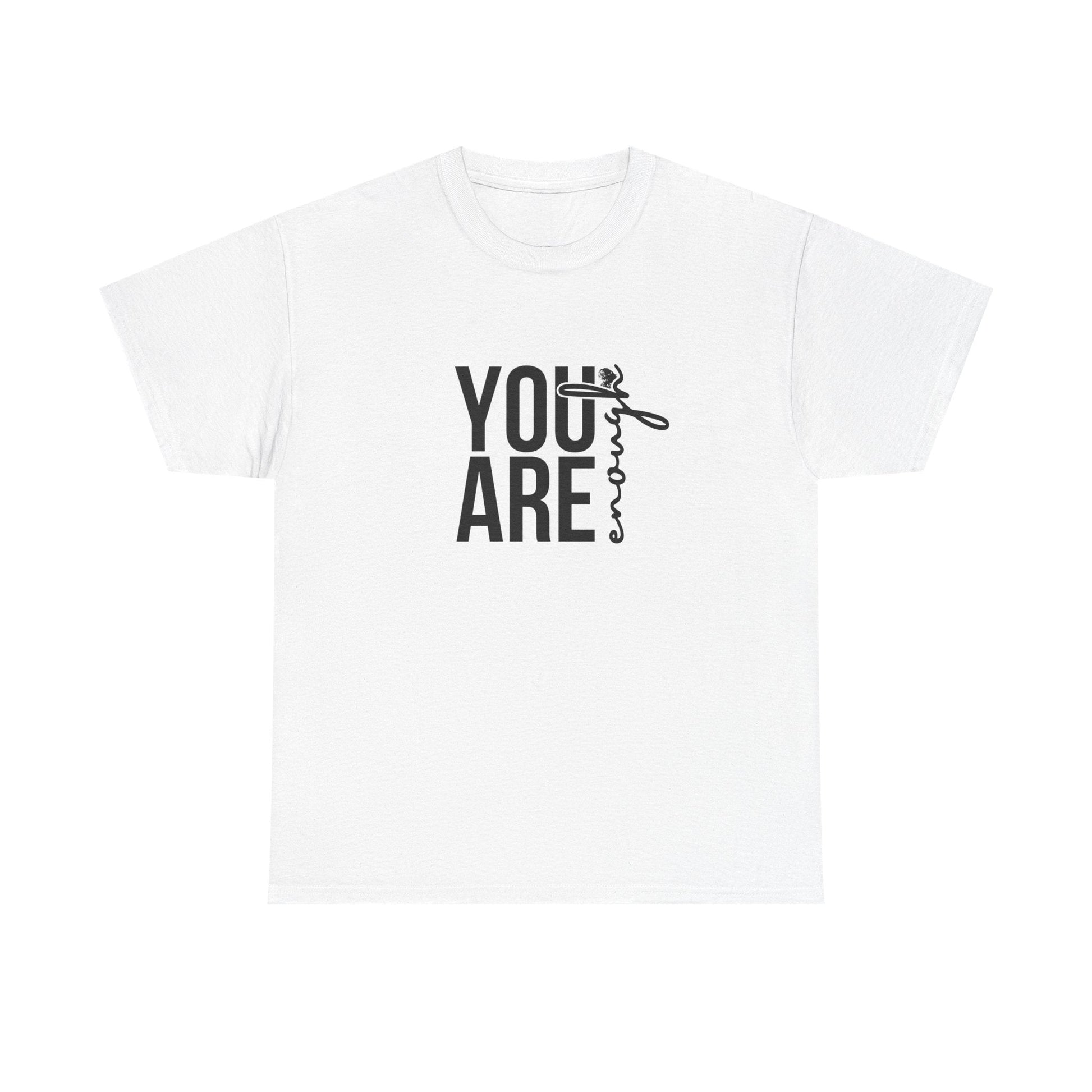Empowerment T-Shirt - You are enough Tshirt 