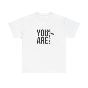 Empowerment T-Shirt - You are enough Tshirt 