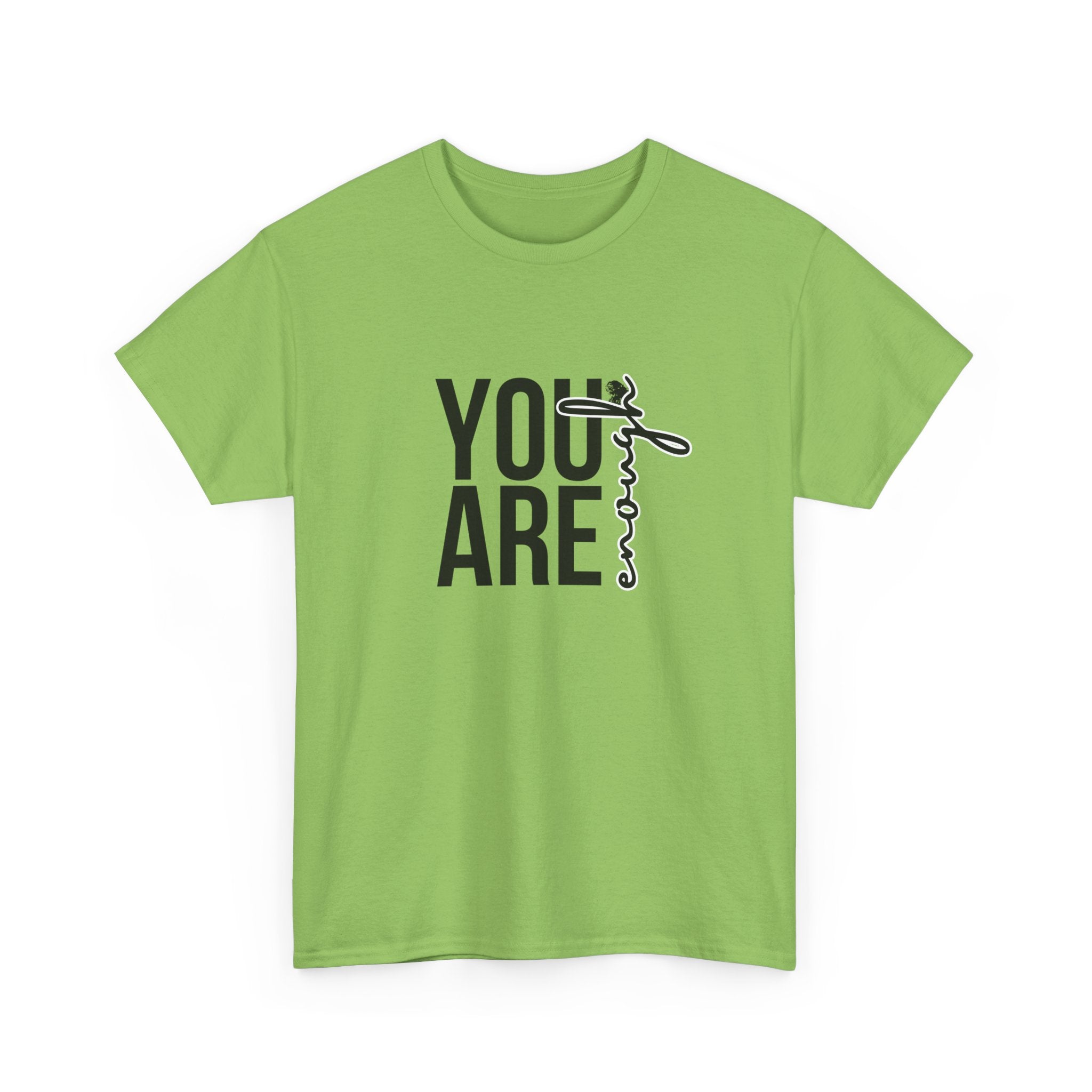 Empowerment T-Shirt - You are enough Tshirt 