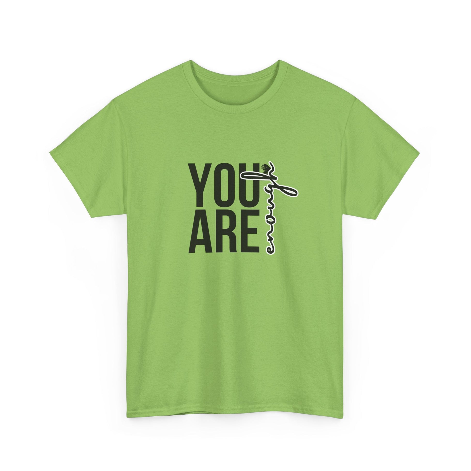 Empowerment T-Shirt - You are enough Tshirt 
