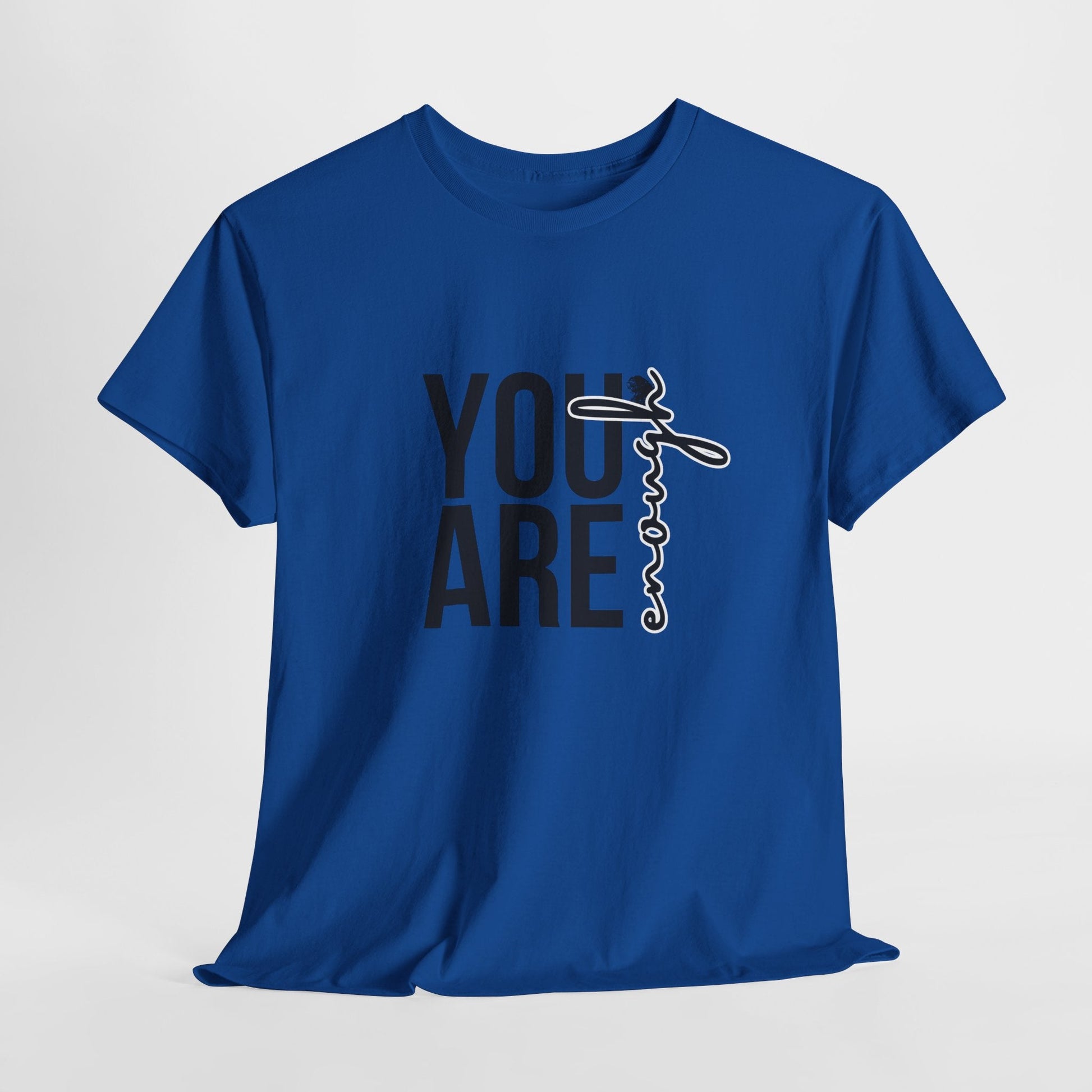 Empowerment T-Shirt - You are enough Tshirt 