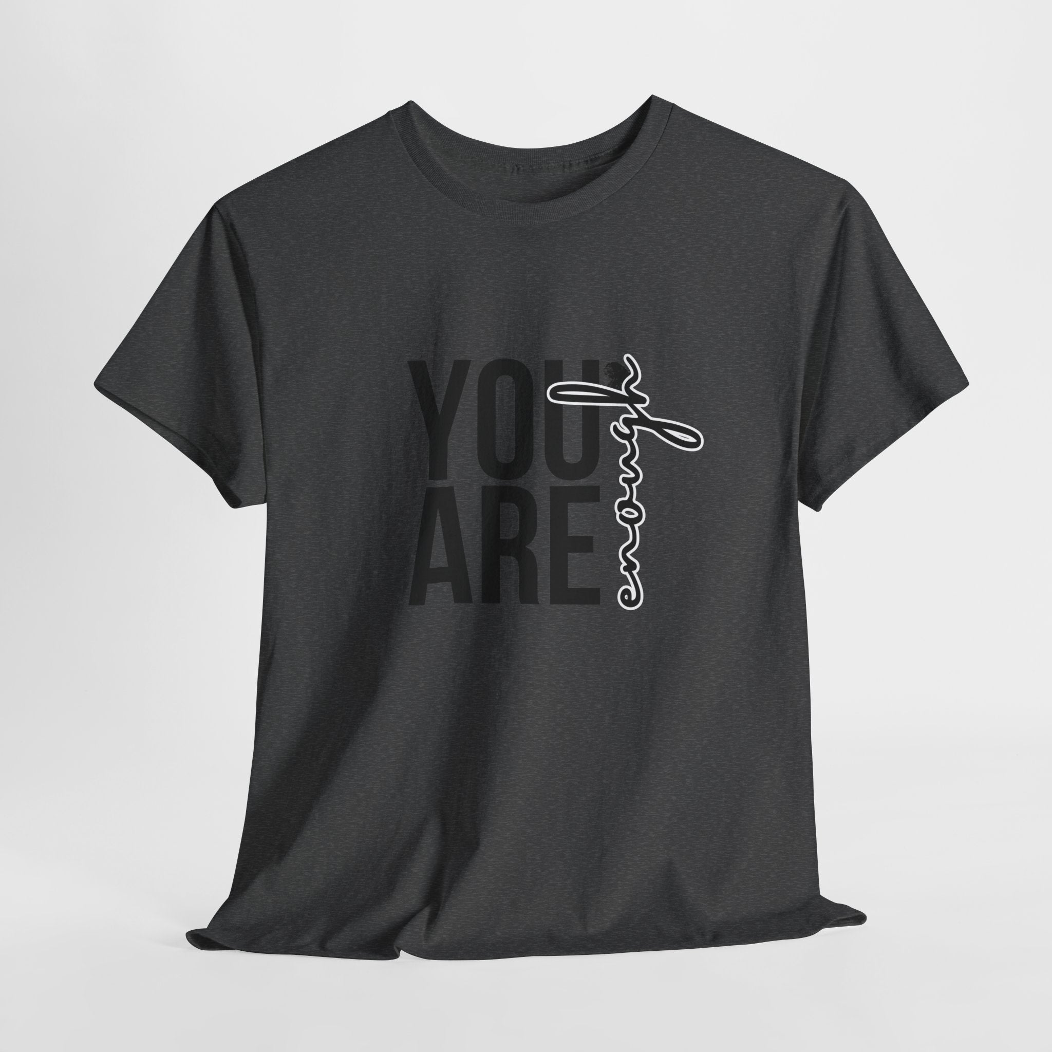 Empowerment T-Shirt - You are enough Tshirt 