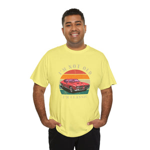 Vintage Car Lover Tee - I'm Not Old I'm Classic T-Shirt 