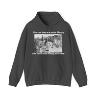 Hoodie Can't Take Manly Outta Me Unisex Sweatshirt 