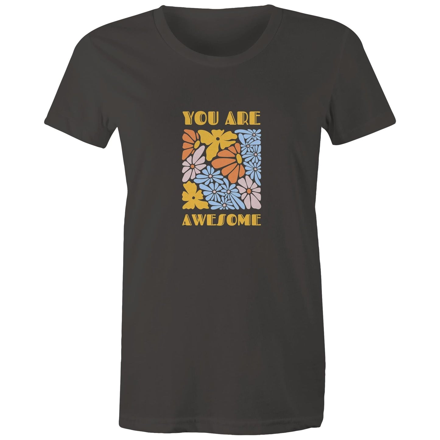 Women's Maple Tee You are Awesome 