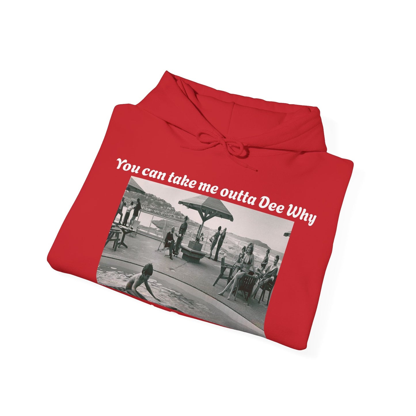 Hoodie Can't Take Dee Why Outta Me 