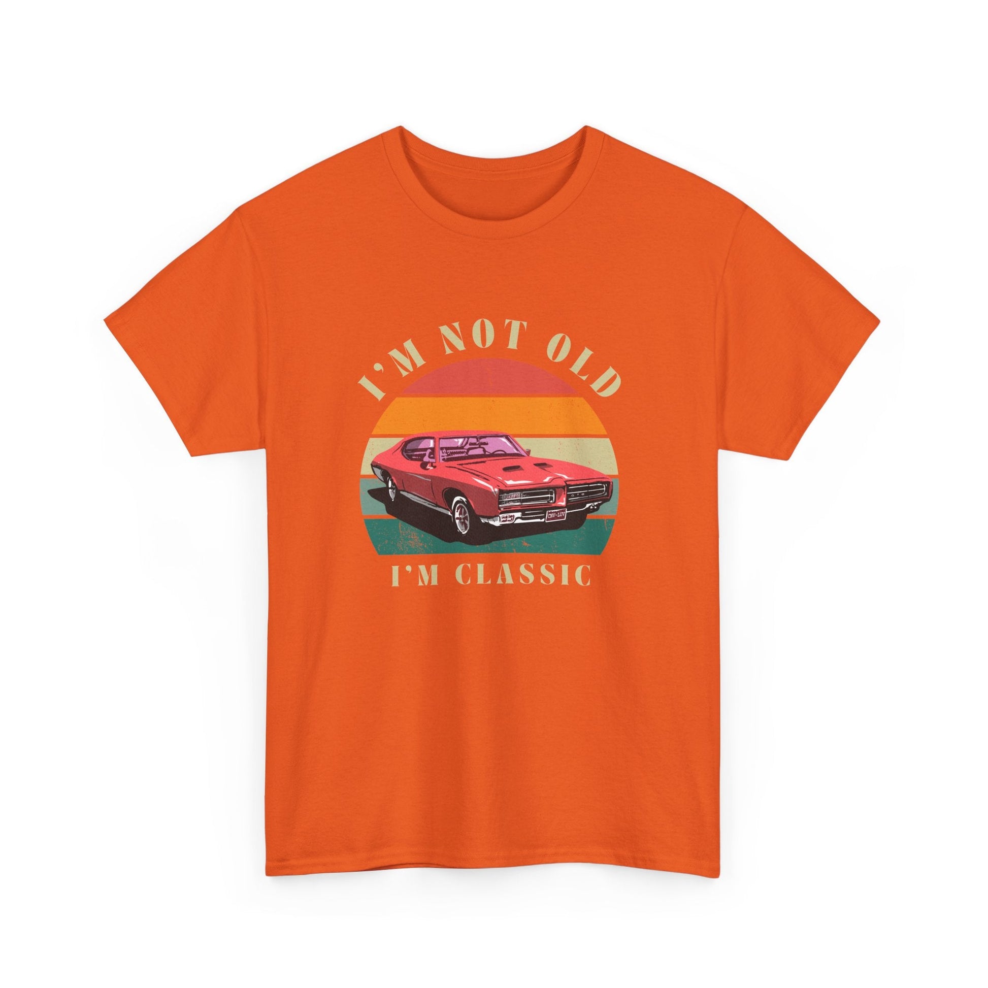 Vintage Car Lover Tee - I'm Not Old I'm Classic T-Shirt 