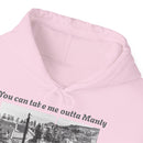 Hoodie Can't Take Manly Outta Me Unisex Sweatshirt 