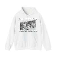 Hoodie Can't Take Manly Outta Me Unisex Sweatshirt 