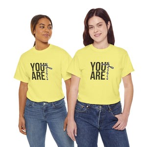 Empowerment T-Shirt - You are enough Tshirt 