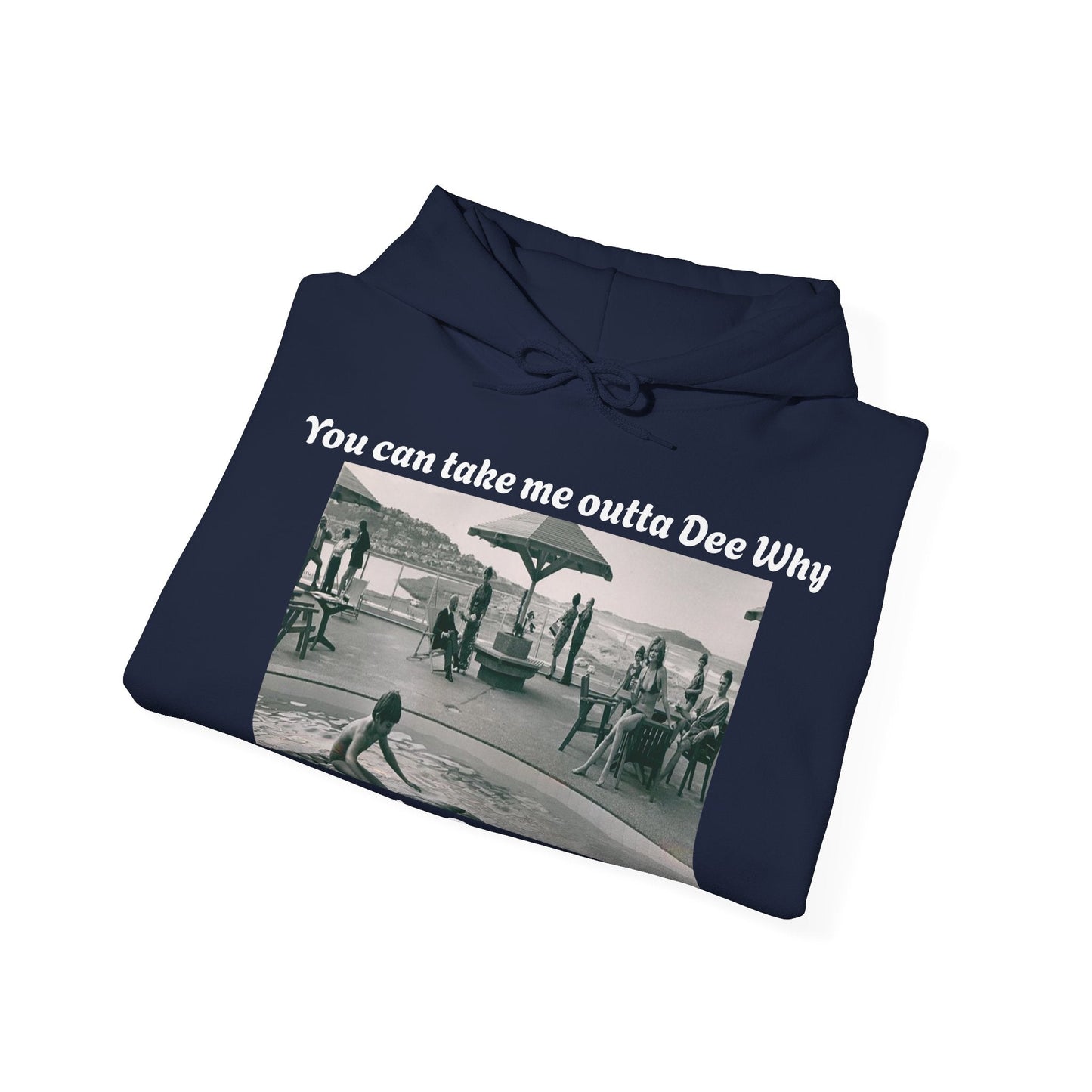 Hoodie Can't Take Dee Why Outta Me 