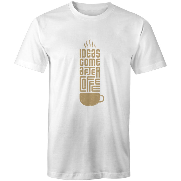 T-Shirt Ideas come after Coffee 