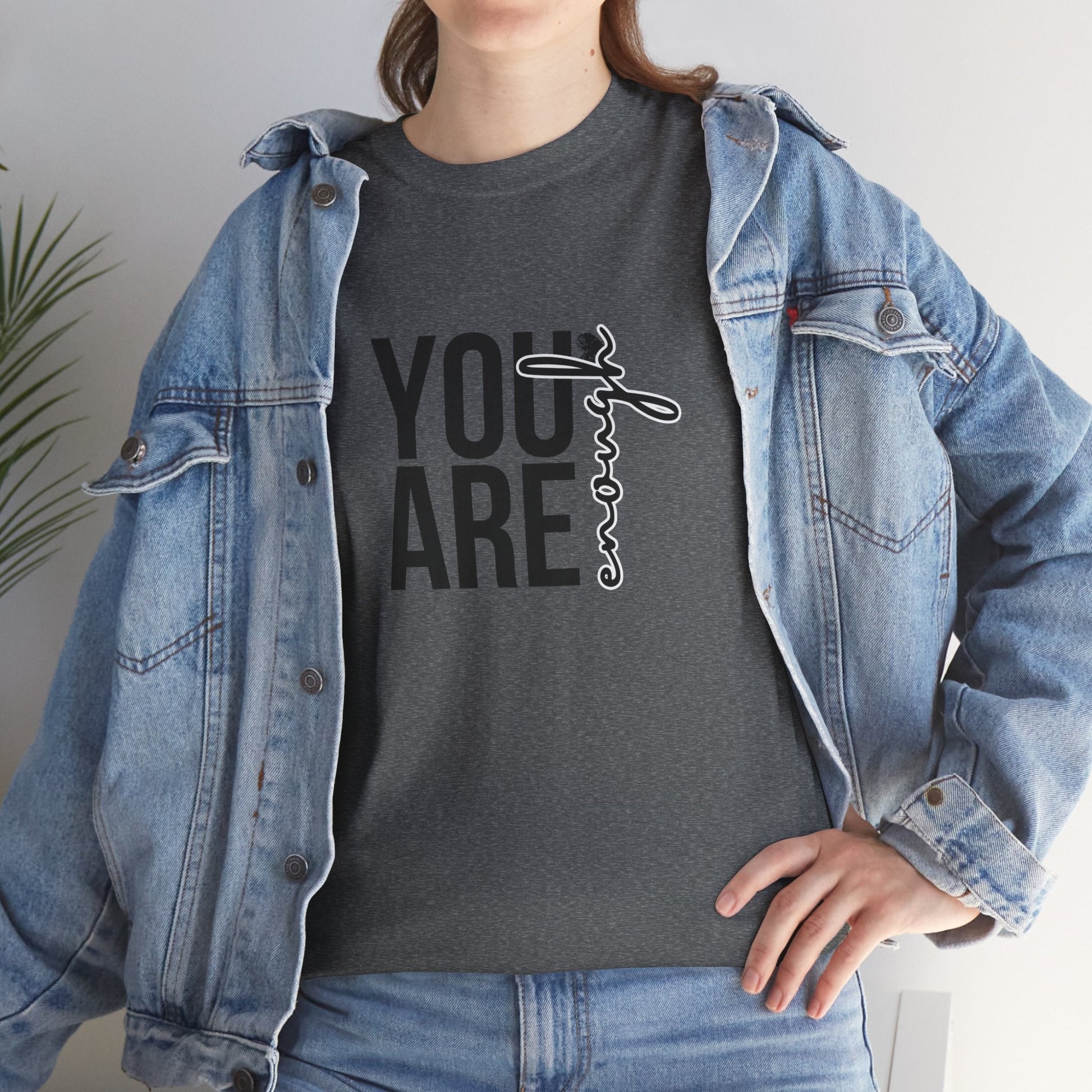Empowerment T-Shirt - You are enough Tshirt 