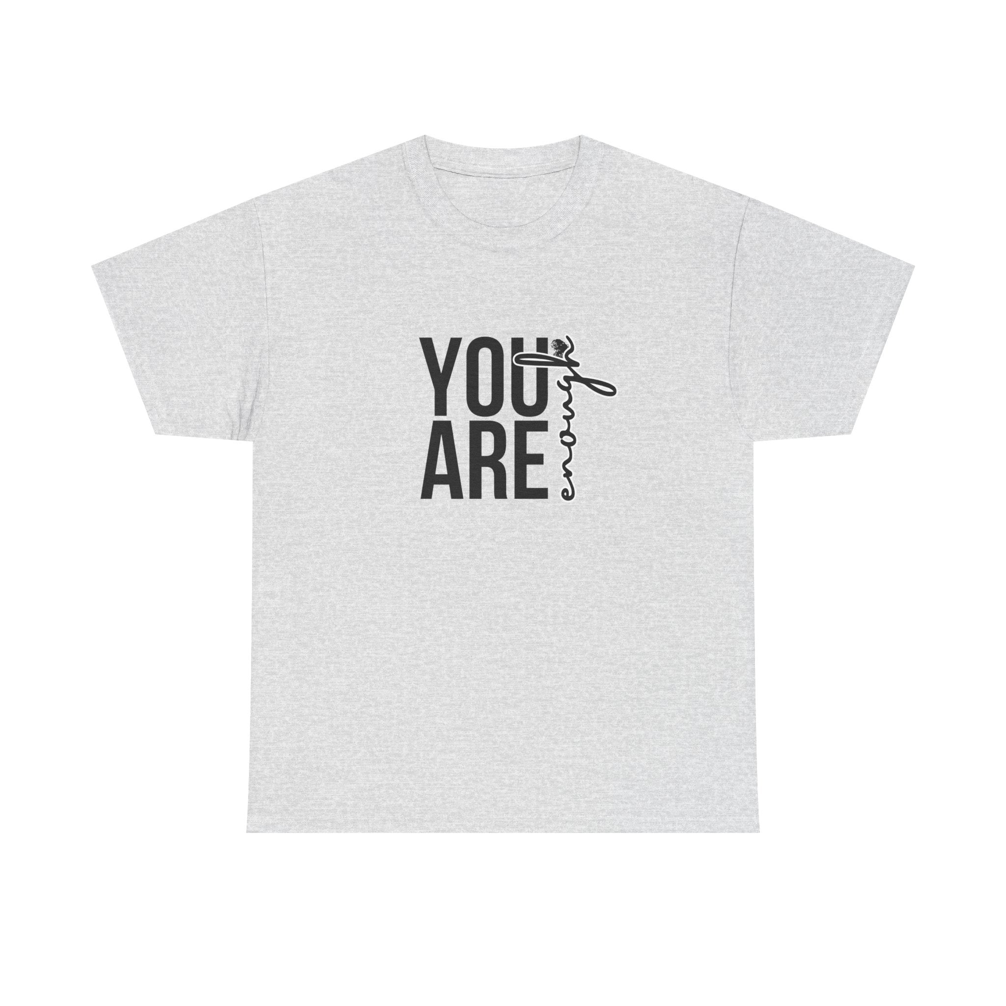 Empowerment T-Shirt - You are enough Tshirt 