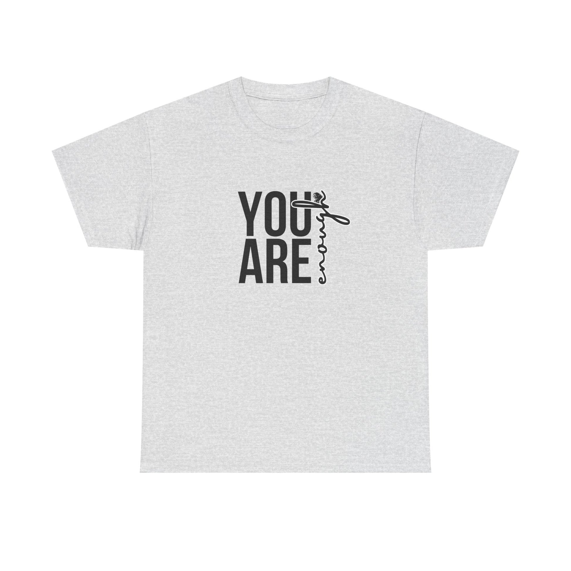 Empowerment T-Shirt - You are enough Tshirt 