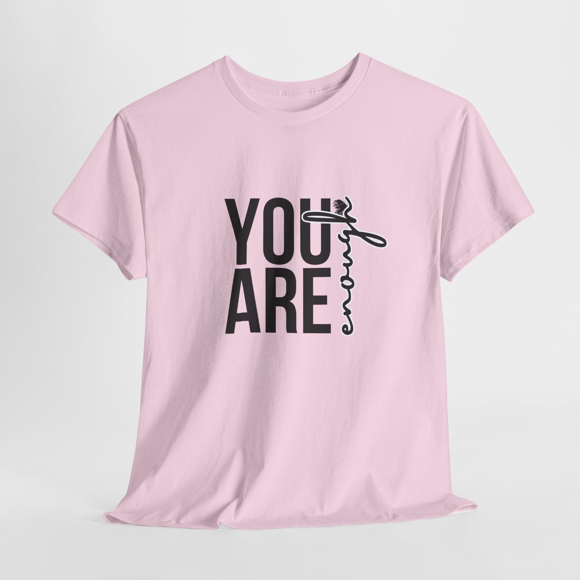 Empowerment T-Shirt - You are enough Tshirt 