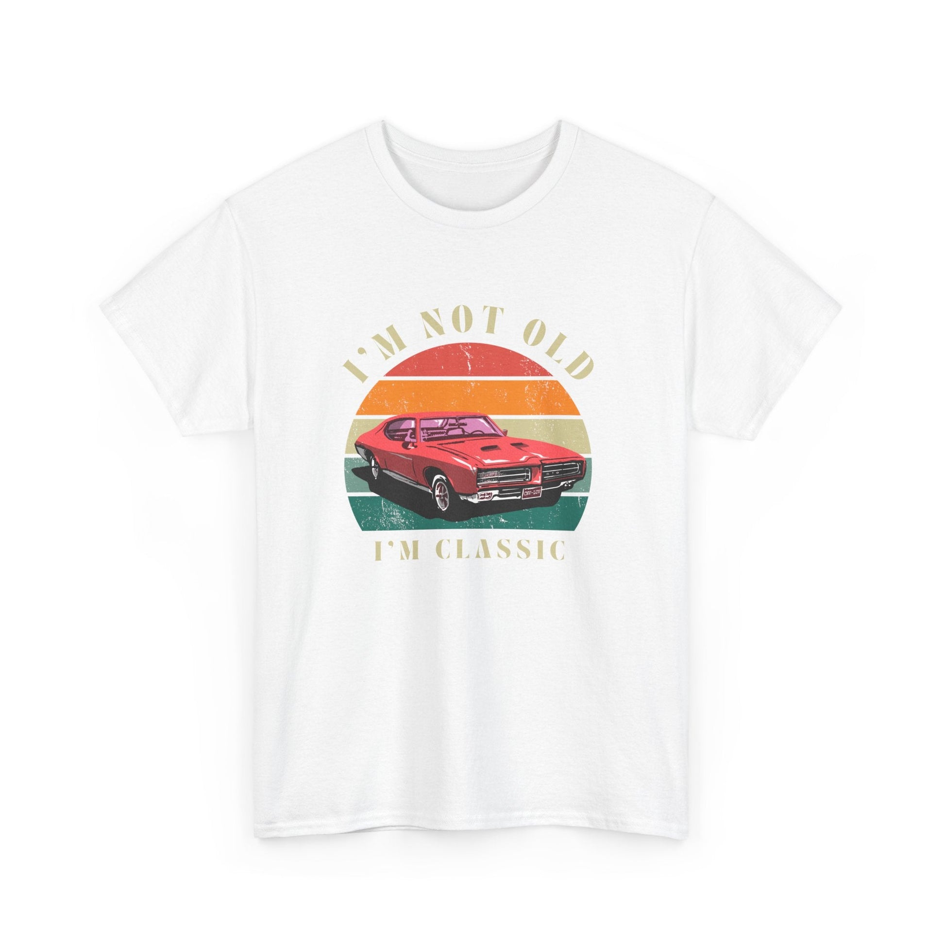 Vintage Car Lover Tee - I'm Not Old I'm Classic T-Shirt 