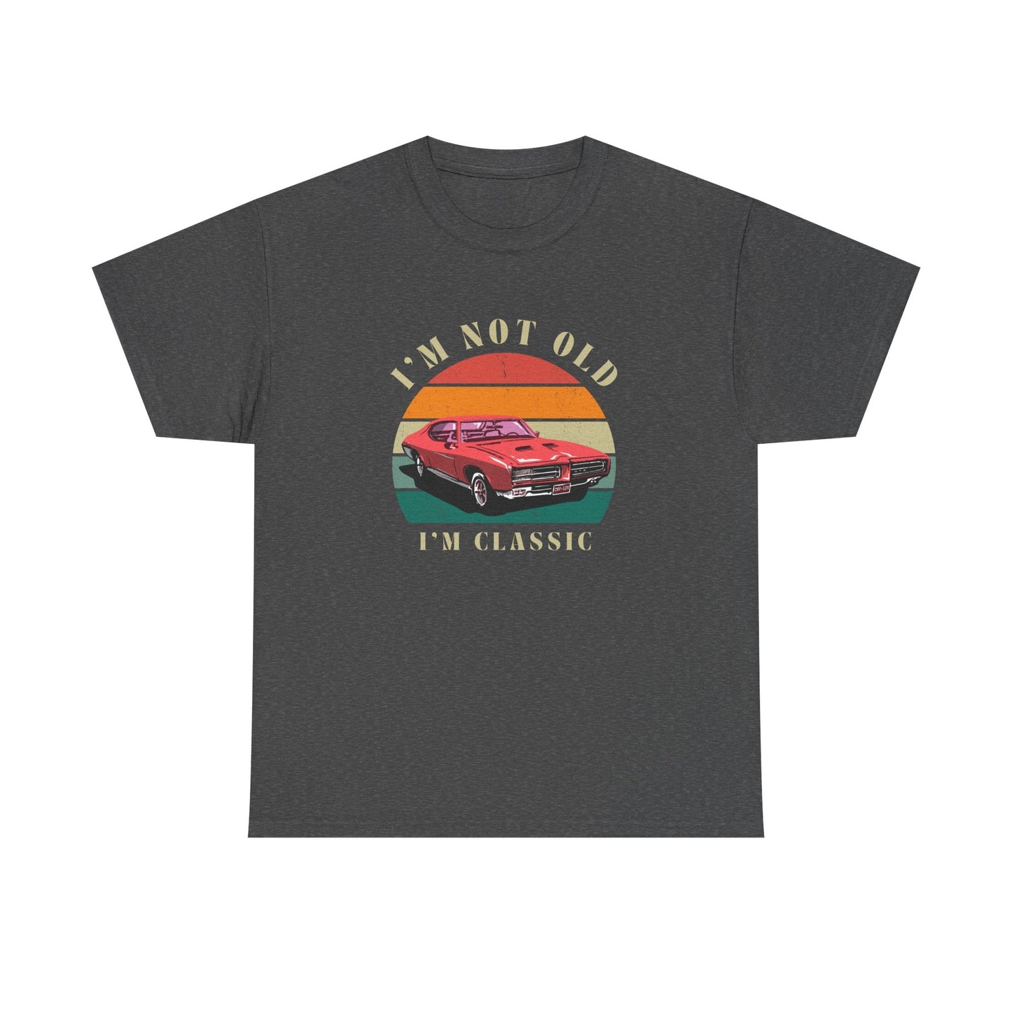 Vintage Car Lover Tee - I'm Not Old I'm Classic T-Shirt 
