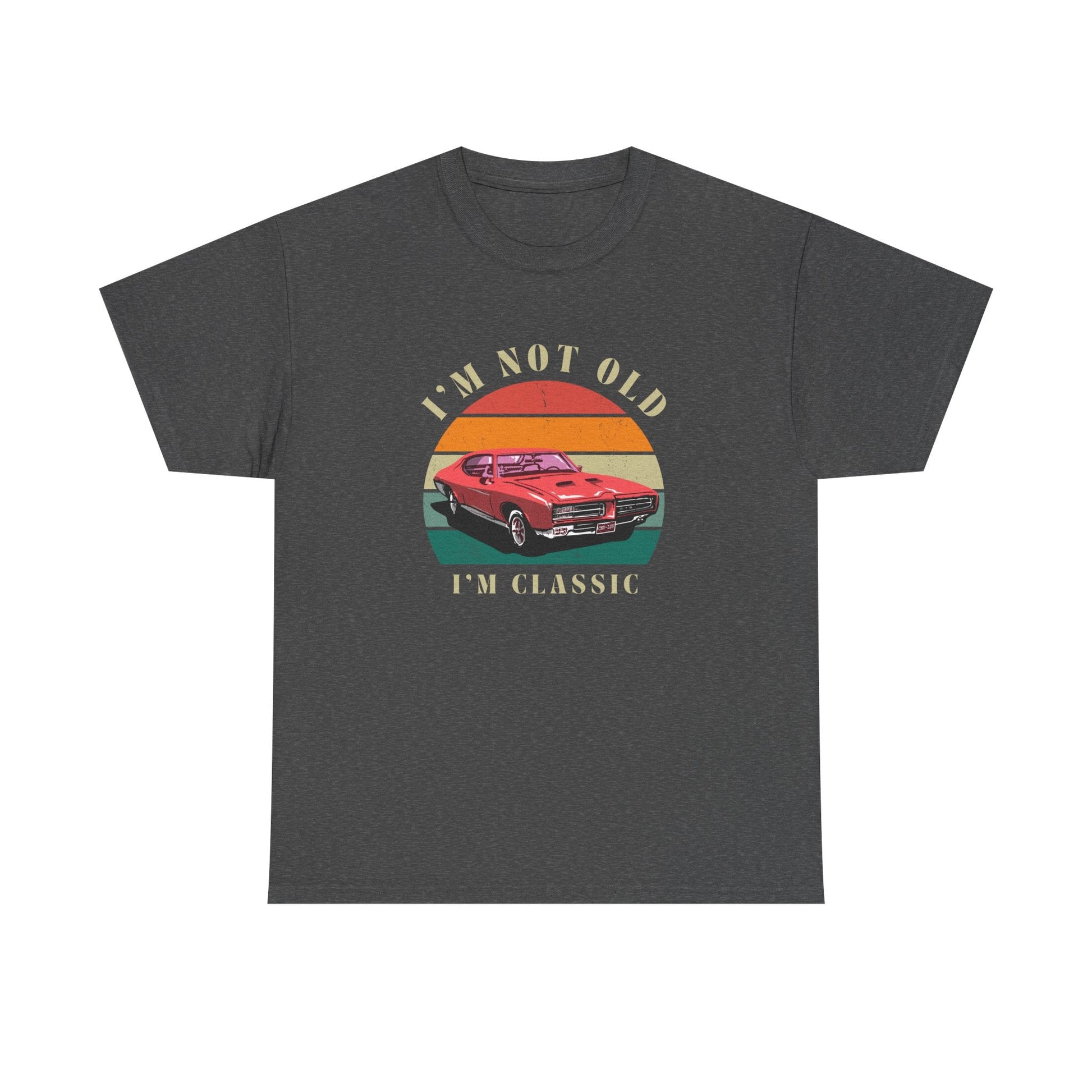 Vintage Car Lover Tee - I'm Not Old I'm Classic T-Shirt 