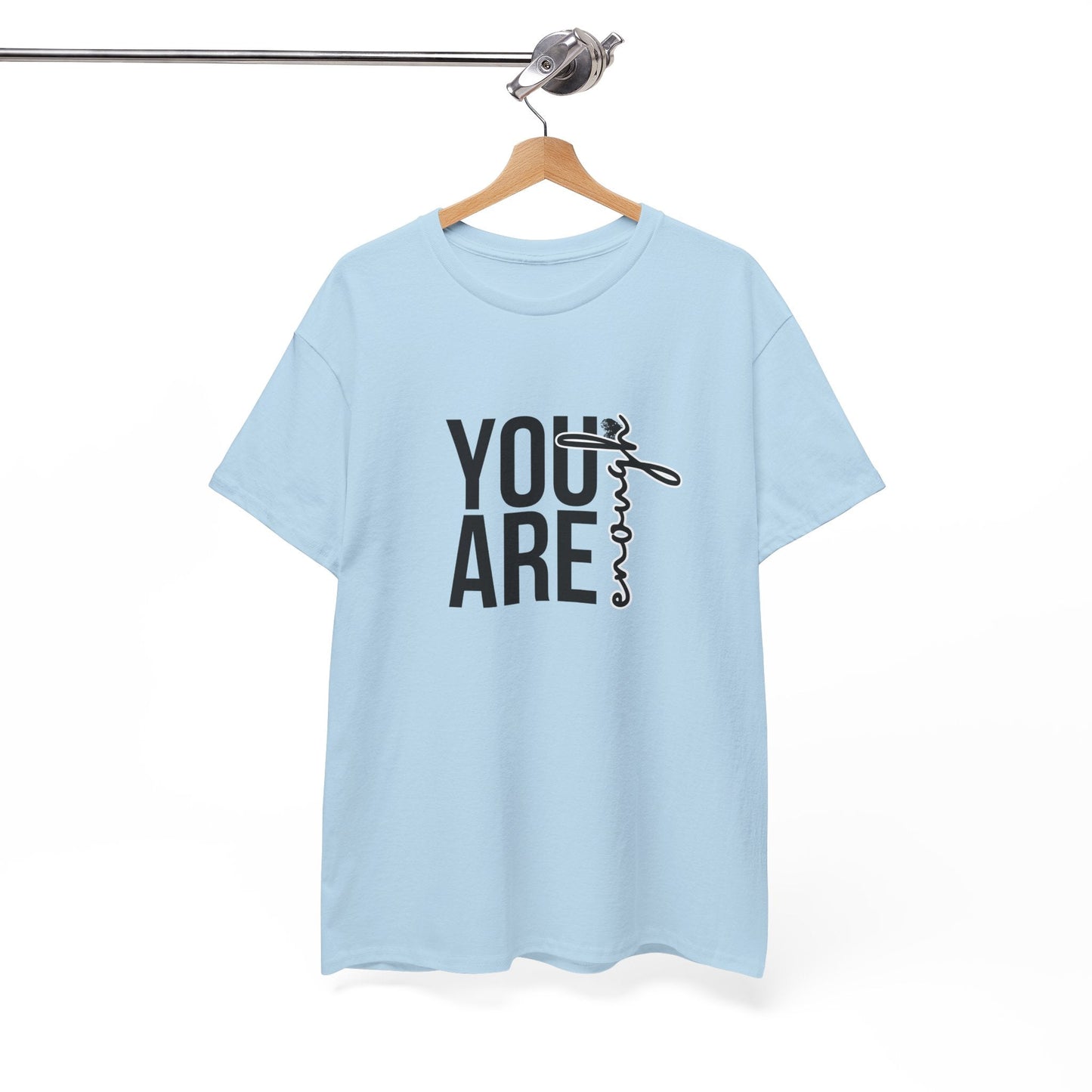 Empowerment T-Shirt - You are enough Tshirt 