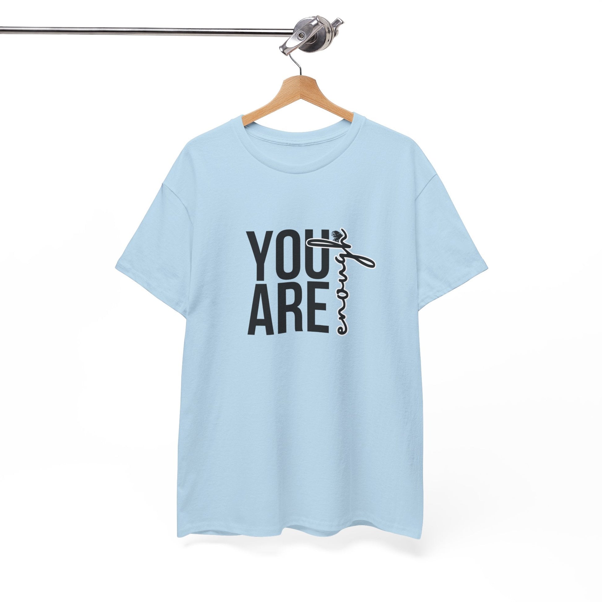 Empowerment T-Shirt - You are enough Tshirt 