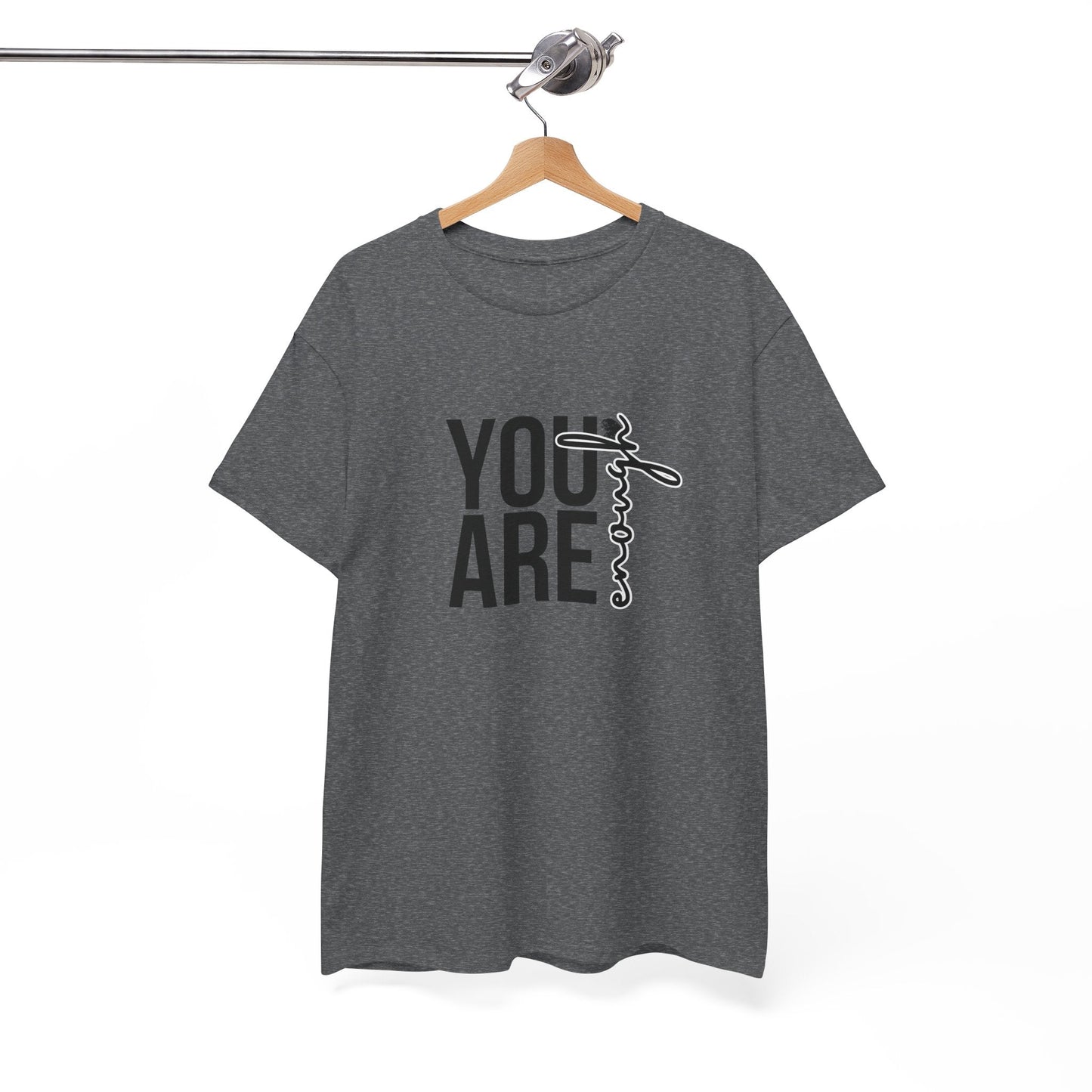 Empowerment T-Shirt - You are enough Tshirt 