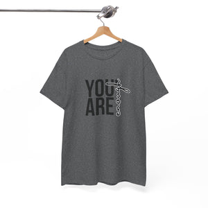 Empowerment T-Shirt - You are enough Tshirt 