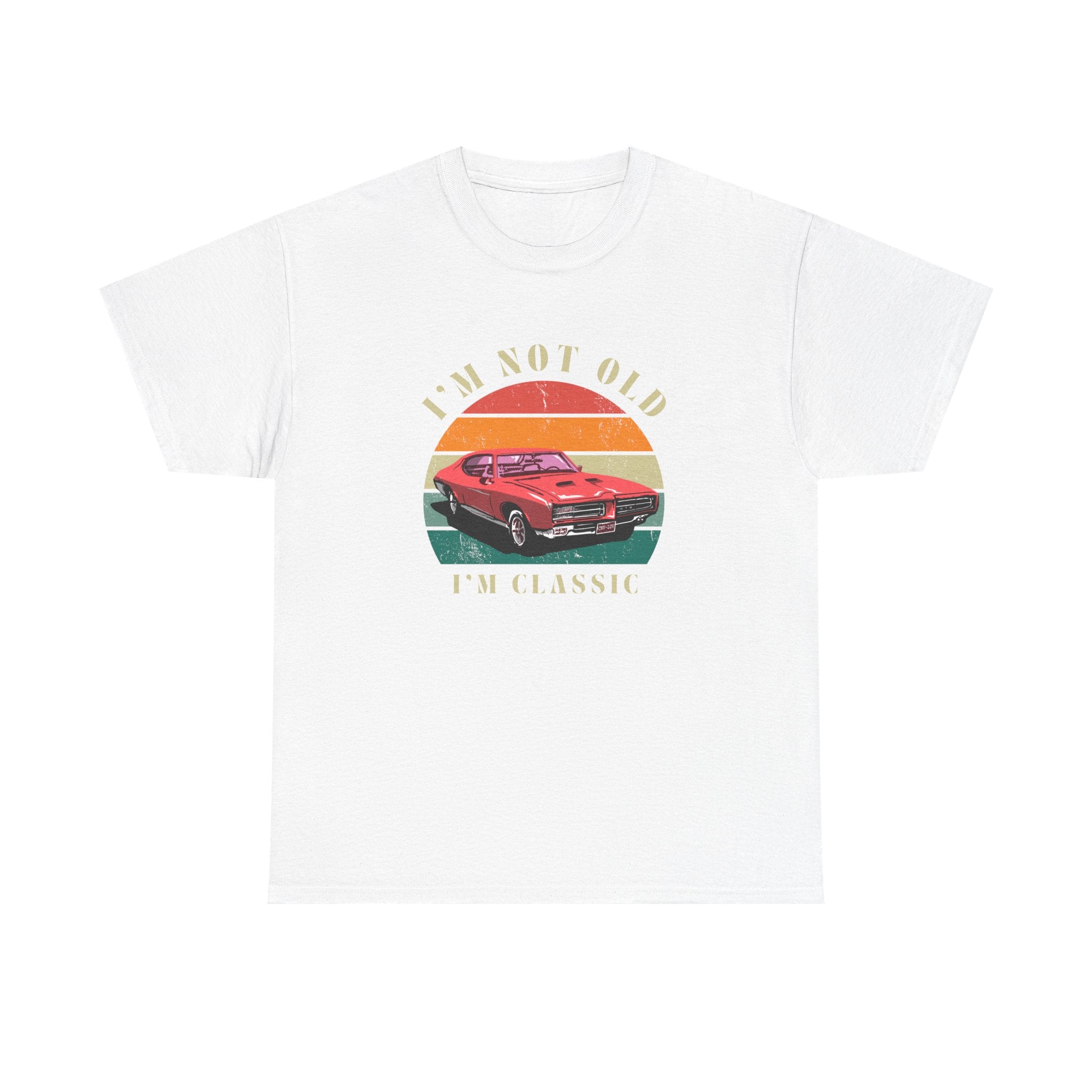 Vintage Car Lover Tee - I'm Not Old I'm Classic T-Shirt 