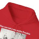 Hoodie Can't Take Freshie Outta Me 