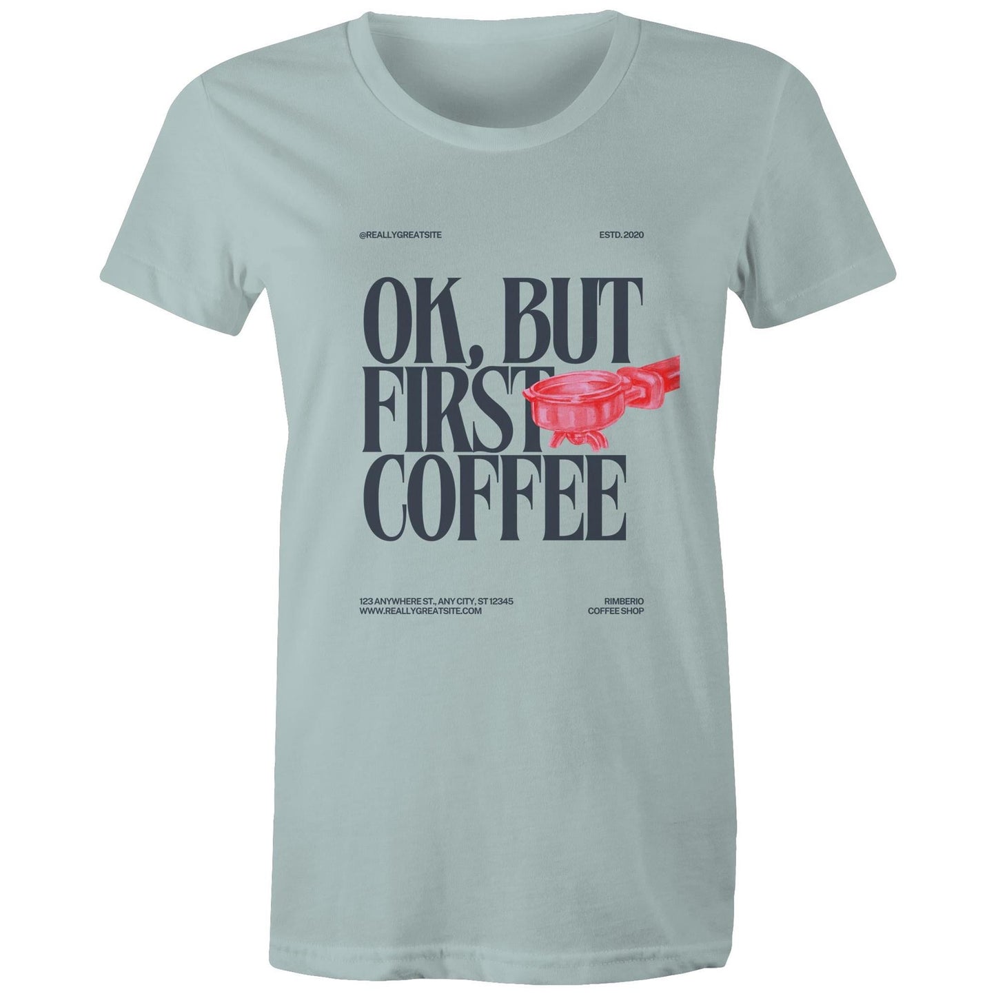 Women's Maple Tee OK but first Coffee Print 