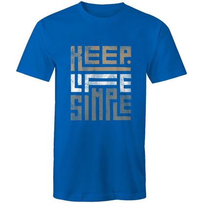 Mens T-Shirt Keep Life Simple 
