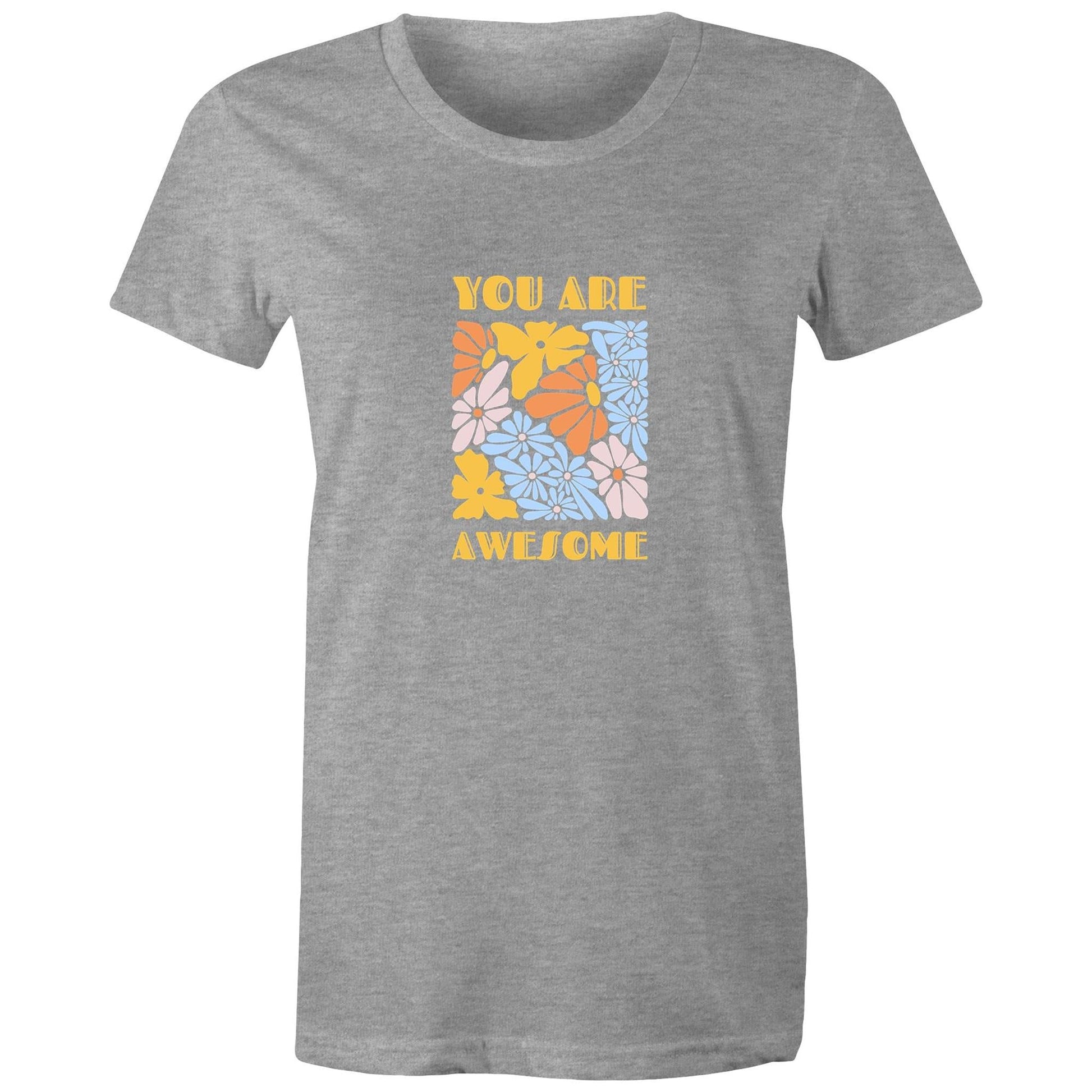Women's Maple Tee You are Awesome 