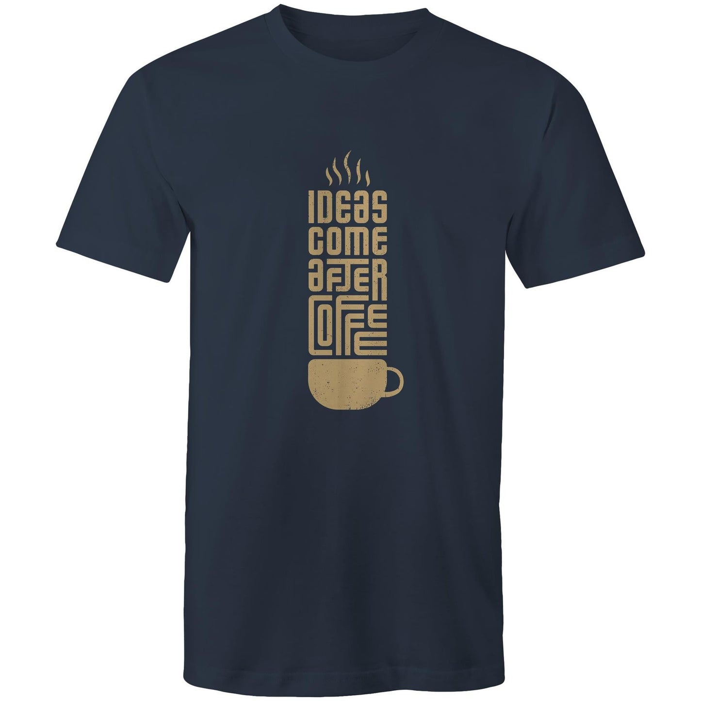 T-Shirt Ideas come after Coffee 