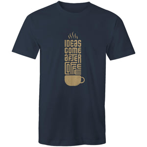 T-Shirt Ideas come after Coffee 