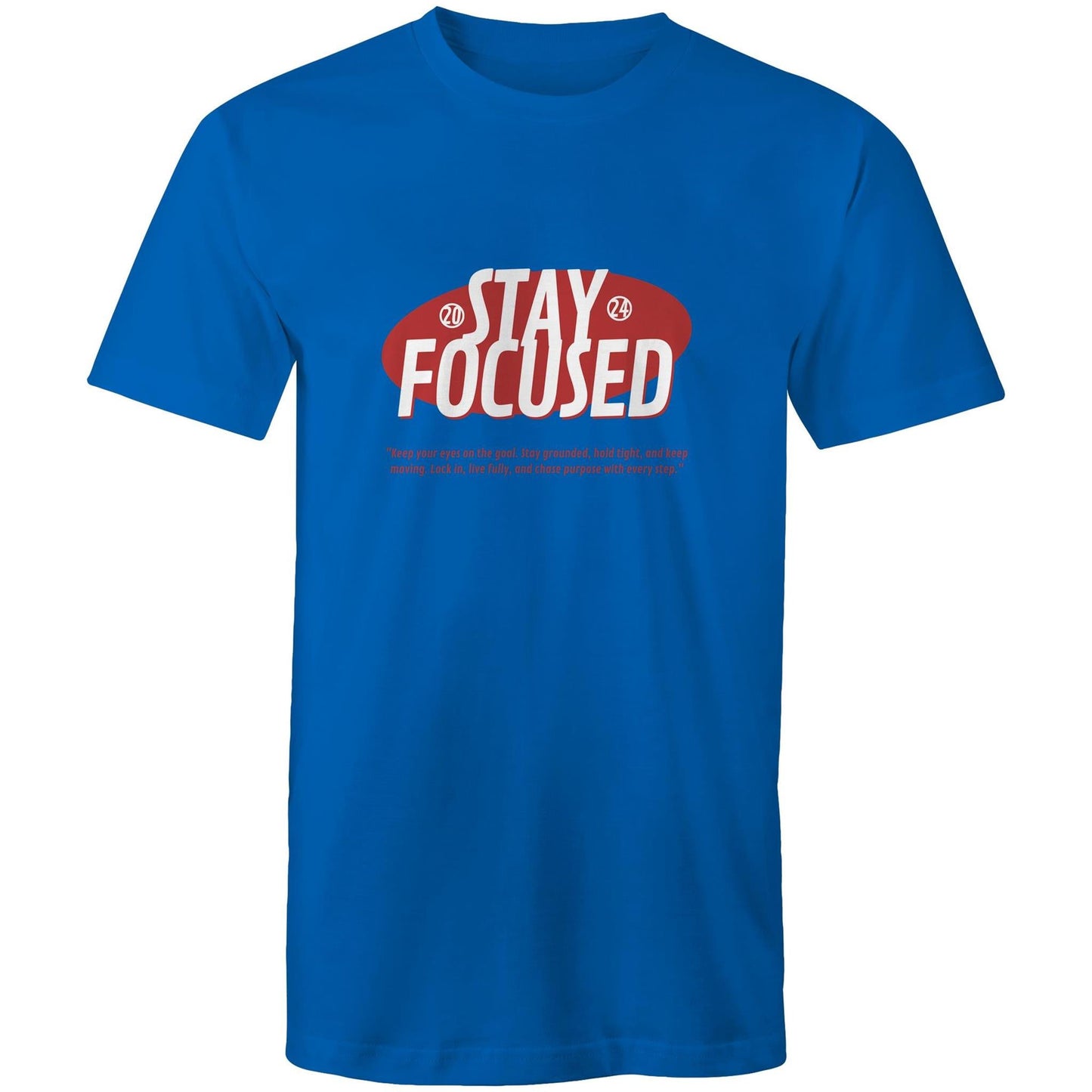 Mens T-Shirt Stay Focussed 