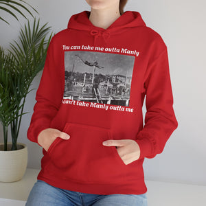 Hoodie Can't Take Manly Outta Me 