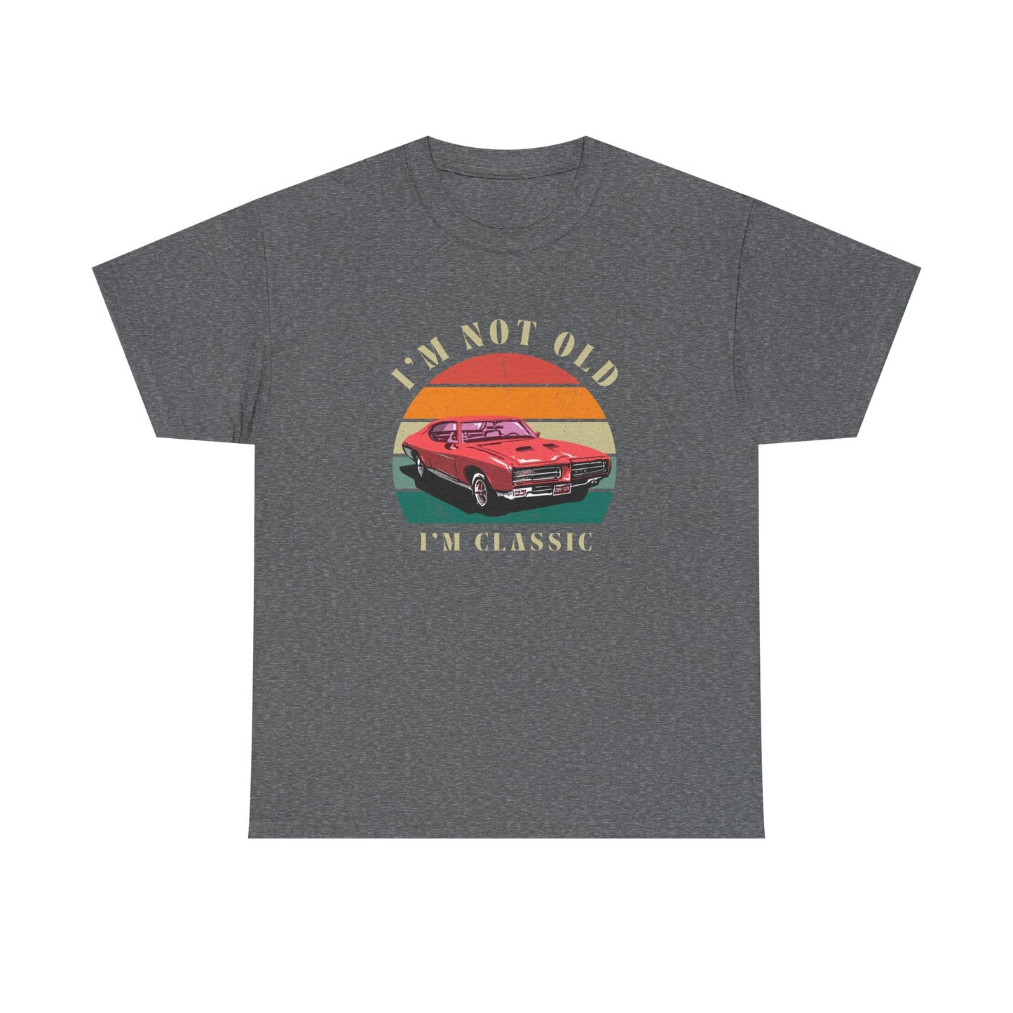 Vintage Car Lover Tee - I'm Not Old I'm Classic T-Shirt 