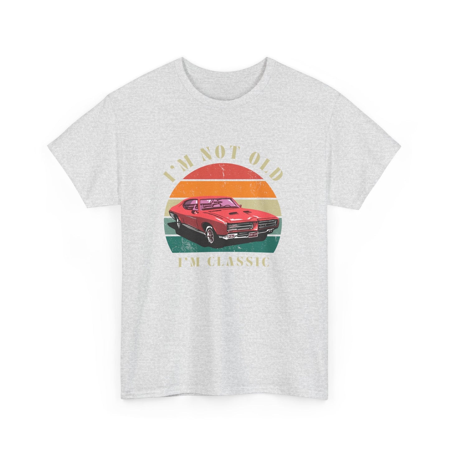 Vintage Car Lover Tee - I'm Not Old I'm Classic T-Shirt 