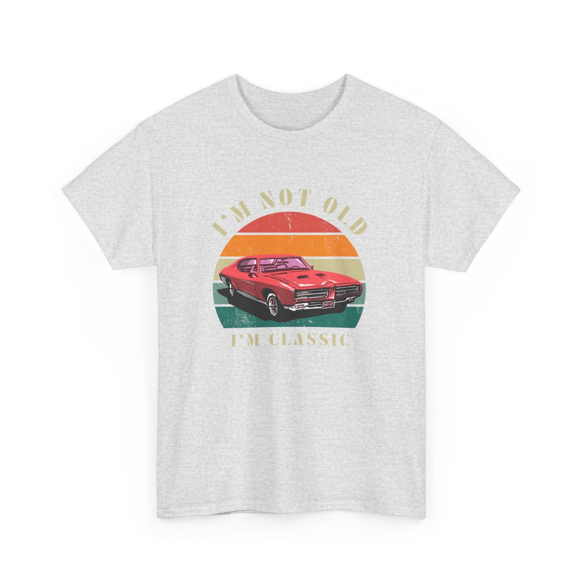 Vintage Car Lover Tee - I'm Not Old I'm Classic T-Shirt 