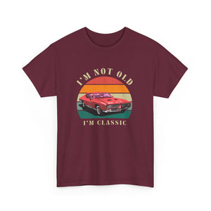 Vintage Car Lover Tee - I'm Not Old I'm Classic T-Shirt 