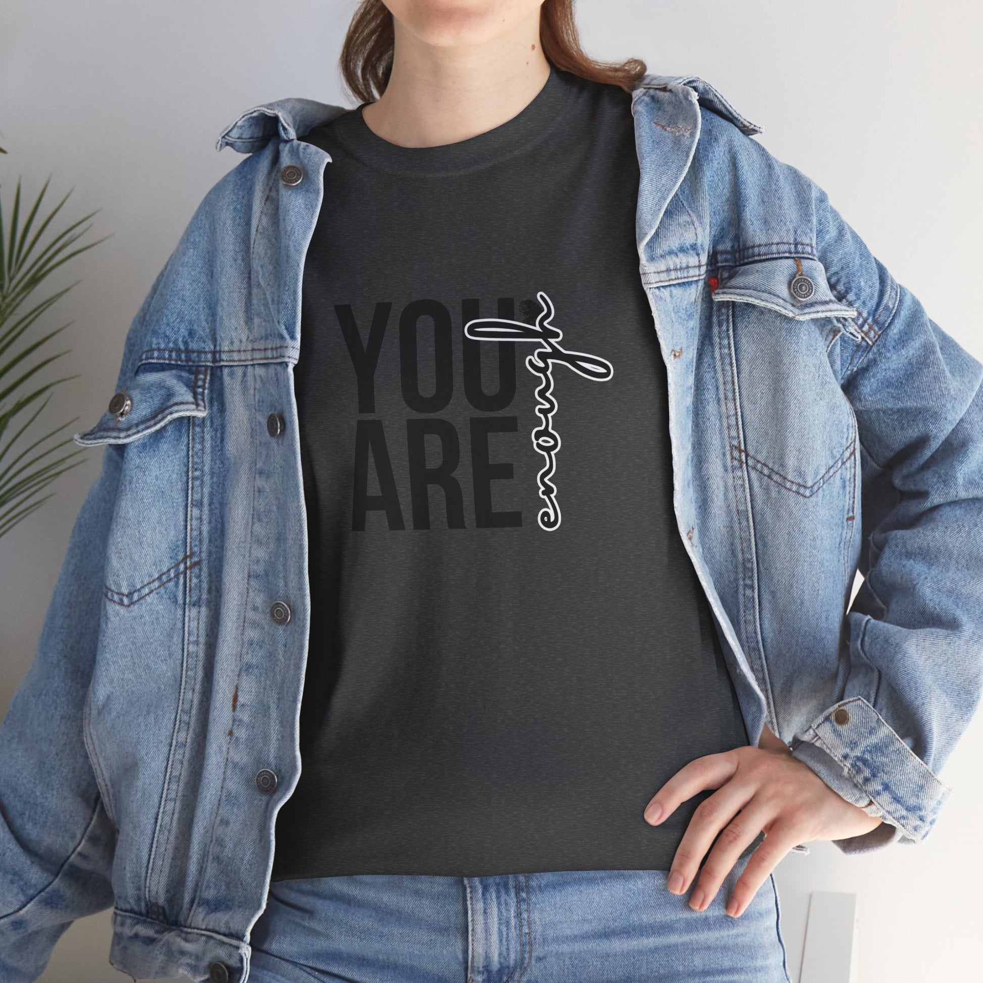 Empowerment T-Shirt - You are enough Tshirt 